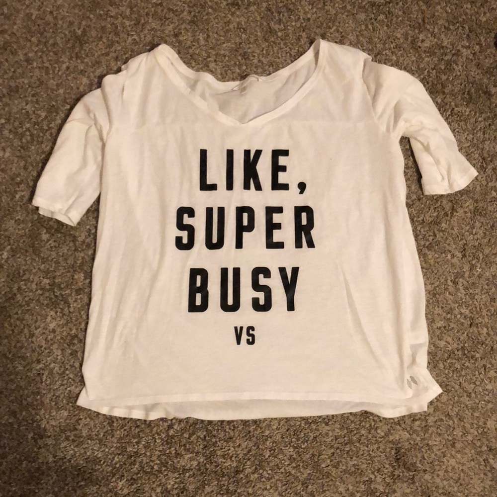 VS sleep shirt “Like super busy”